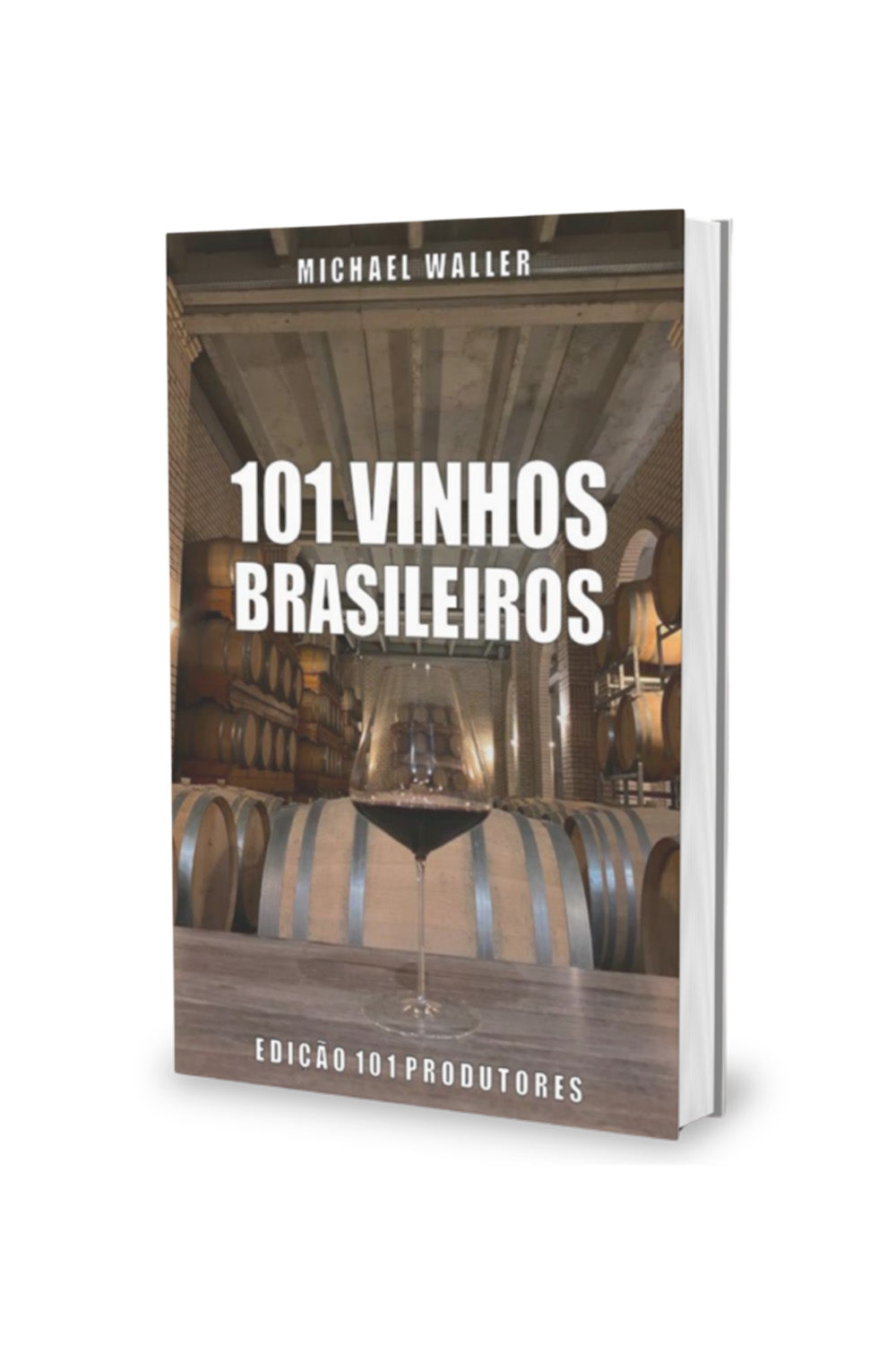 Livro 101 Vinhos Brasileiros – 101 Produtores